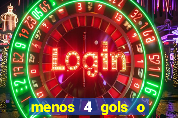 menos 4 gols o que significa